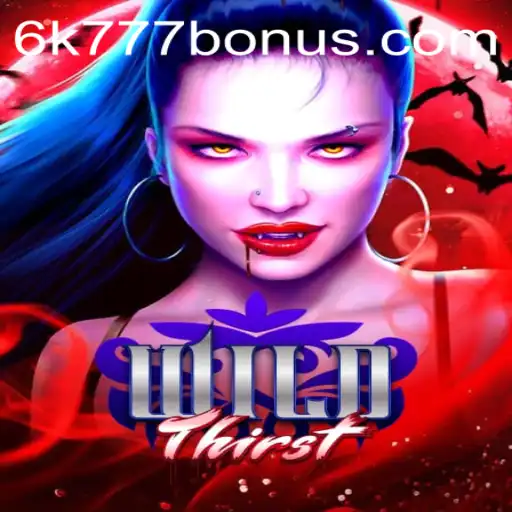 Dive into Adventure with WildThirst and Unlock the Secrets of the 6K777 BONUS